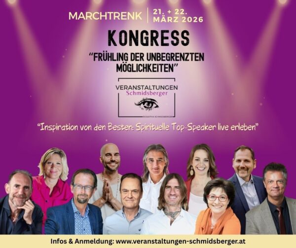Kongress „Frühling der unbegrenzten Möglichkeiten“ 2026 (21.+22.03.2026) Marchtrenk